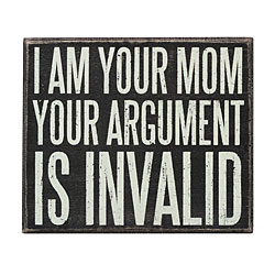 I Am Your Mom Box Sign I Am Your Mom Box Sign