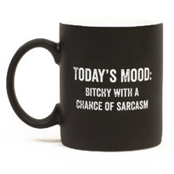 Today's Mood Coffee Mug Today's Mood Coffee Mug