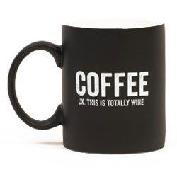 This Is Totally Wine Coffee Mug This Is Totally Wine Coffee Mug