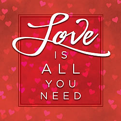 Love Is All You Need Greeting Card
