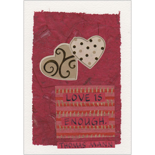 Love Is Enough Card - Click Image to Close