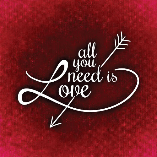 All You Need Is Love Greeting Card - Click Image to Close