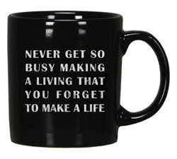 Never Get Busy Mug