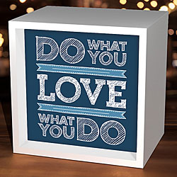 Do What You Love, Love What You Do Light Box