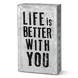 Life Is Better With You Metal Wall Art