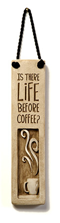 Is There Life Before Coffee? Harmony Plaque