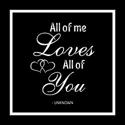 All Of Me Loves All Of You Card