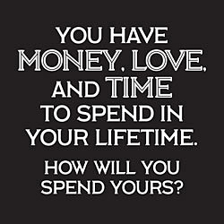 You Have Money, Love And Time Card