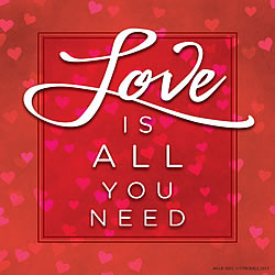 Love Is All You Need