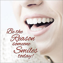 Be The Reason Someone Smiles Today Greeting Card