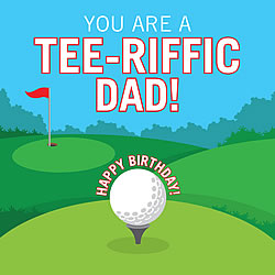 You Are A Tee-Riffic Dad Birthday Card
