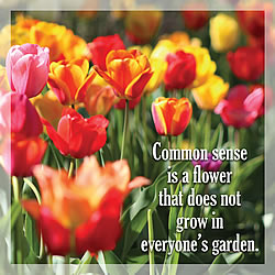 Common Sense Is A Flower Card