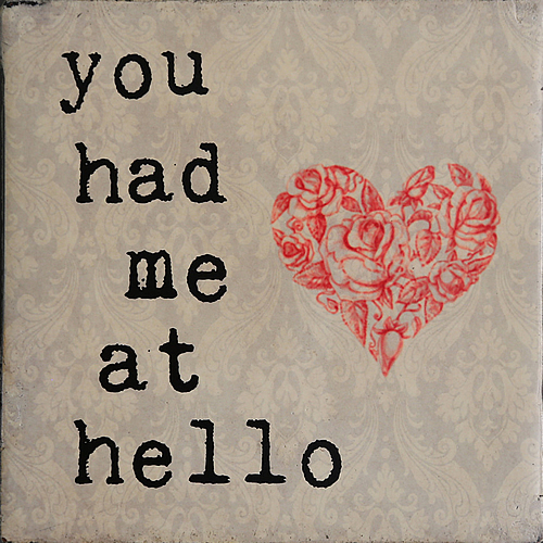 You Had Me At Hello Mini Art Block - Click Image to Close