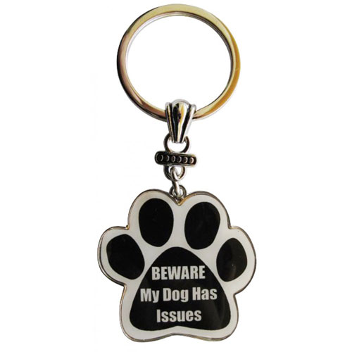 Beware: My Dog Has Issues Paw Key Chain - Click Image to Close