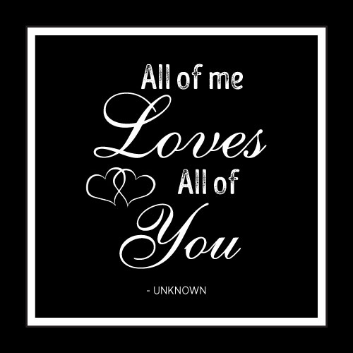 All Of Me Loves All Of You Card - Click Image to Close
