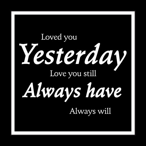 Loved You Yesterday Card - Click Image to Close