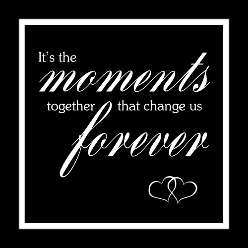 It's The Moments Together Card - Click Image to Close