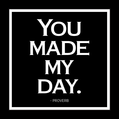 You Made My Day Card - Click Image to Close