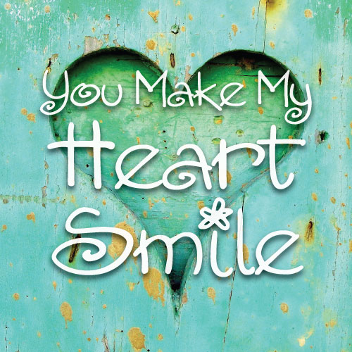 You Make My Heart Smile (Turquoise Heart) Greeting Card - Click Image to Close