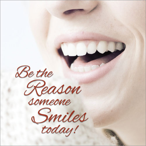 Be The Reason Someone Smiles Today Greeting Card - Click Image to Close