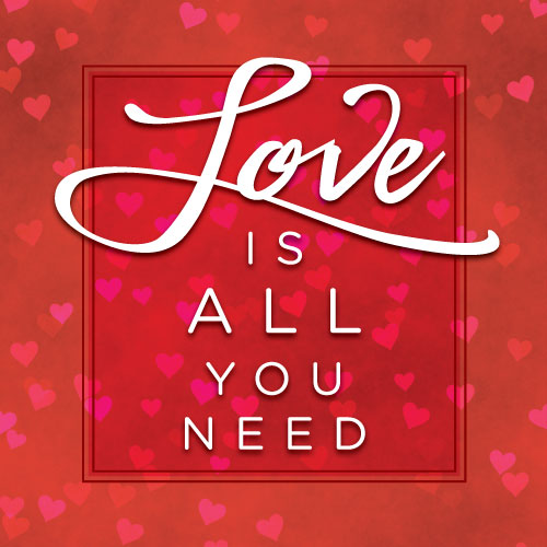 Love Is All You Need Greeting Card - Click Image to Close
