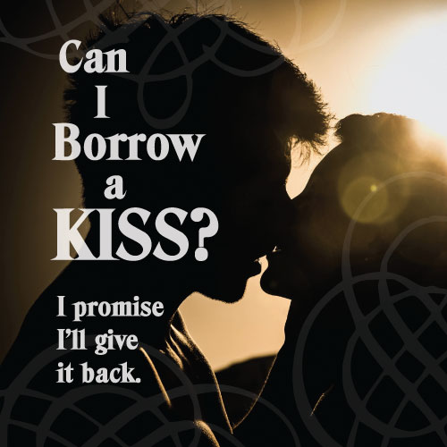 Can I Borrow A Kiss Greeting Card - Click Image to Close