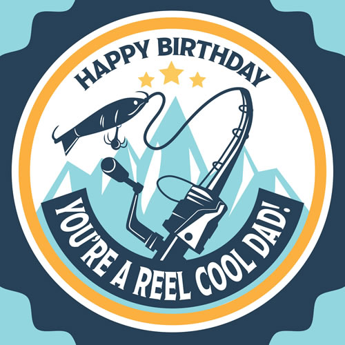 Reel Cool Dad Birthday Card - Click Image to Close