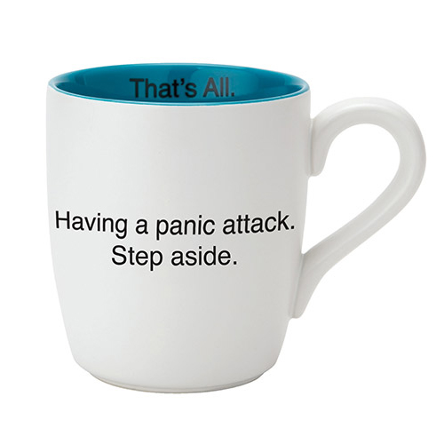 Panic Attack Mug - Click Image to Close